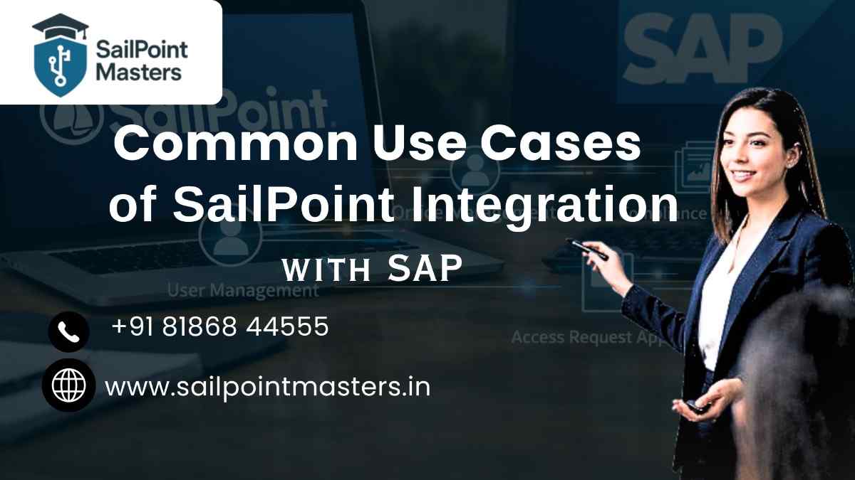 Common Use Cases of SailPoint Integration with SAP